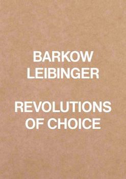 Hardcover Barkow Leibinger Revolutions of Choice /anglais Book