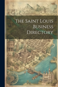 Paperback The Saint Louis Business Directory Book