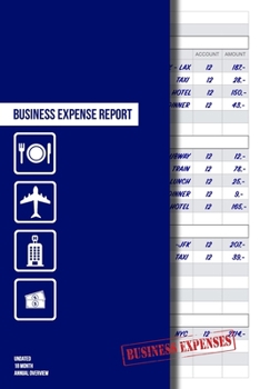 Paperback Business Expense Report Expense Tracker Notebook: 6x9 inch expense journal - undated, 18 month, annual overview, clear structured templates for budget Book