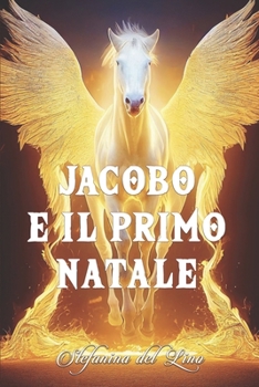 Paperback Jacobo E Il Primo Natale [Italian] Book