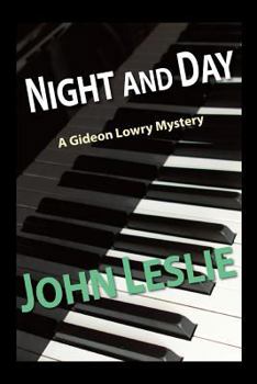 Night and Day - Book #2 of the Gideon Lowry