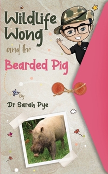Paperback Wildlife Wong and the Bearded Pig Book
