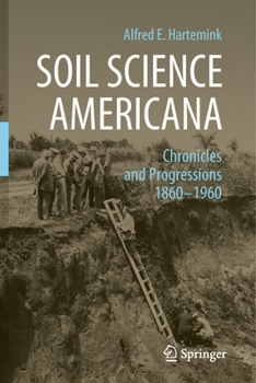 Paperback Soil Science Americana: Chronicles and Progressions 1860─1960 Book