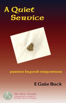 Paperback A Quiet Service: passion beyond misfortune Book
