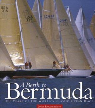Paperback Berth to Bermuda: 100 Years of the World's Classic Ocean Race Book