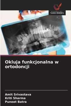 Okluja funkcjonalna w ortodoncji (Polish Edition)