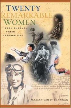 Hardcover Twenty Remarkable Women: Seen Through Their Handwriting Book