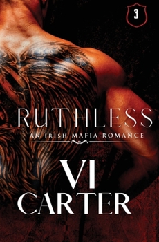 Ruthless: Wild Irish - Book #2 of the Wild Irish