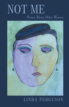 Paperback Not Me: Poems About Other Women Book