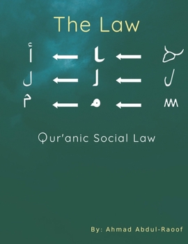 Paperback The Law: Quranic Social Law Book