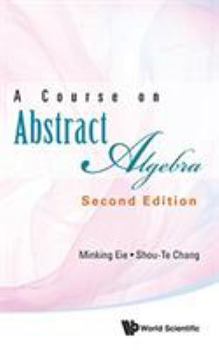 Hardcover Course on Abstract Algebra, a (Second Edition) Book