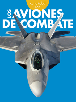 Hardcover Curiosidad Por Los Aviones de Combate [Spanish] Book