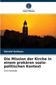 Paperback Die Mission der Kirche in einem prekären sozio-politischen Kontext [German] Book