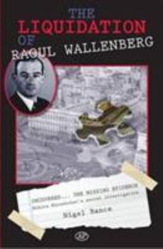 Paperback The Liquidation of Raoul Wallenberg Book