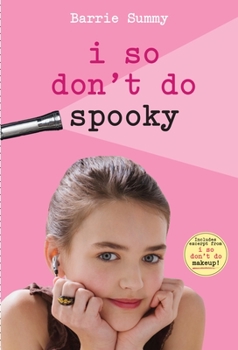 I So Don't Do Spooky - Book #2 of the I So Don't Do...