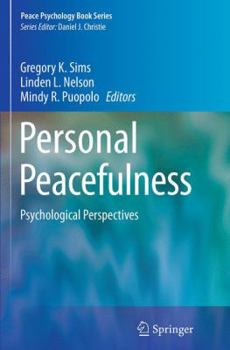 Personal Peacefulness: Psychological Perspectives (Peace Psychology Book Series)