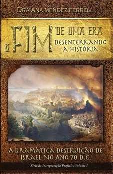 Paperback O Fim de uma Era: Desenterrando a história [Portuguese] Book