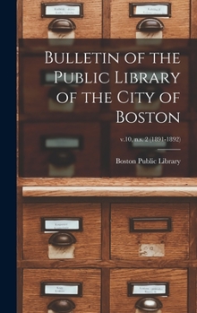 Bulletin of the Public Library of the City of Boston; v.10, n.s. 2