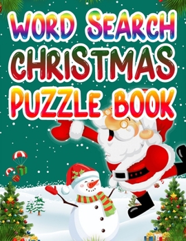 WORD SEARCH CHRISTMAS PUZZLE BOOK: Holiday Fun for Adults and Kids