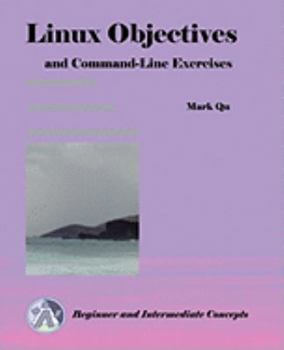 Paperback Linux Objectives and Command-Line Exercises Book