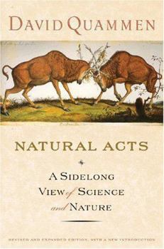 Hardcover Natural Acts: A Sidelong View of Science and Nature Book