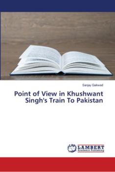 Paperback Point of View in Khushwant Singh's Train To Pakistan Book