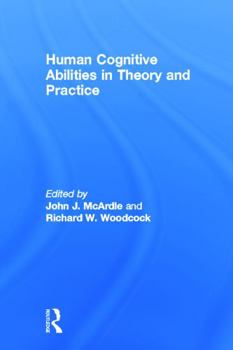 Hardcover Human Cognitive Abilities in Theory and Practice Book