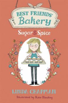Sugar and Spice - Book #1 of the Best Friends' Bakery