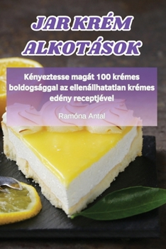 Paperback Jar Krém Alkotások [Hungarian] Book