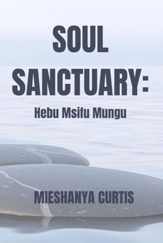 Paperback Soul Sanctuary: Hebu Msifu Mungu Book