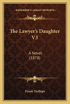 Paperback The Lawyer's Daughter V3: A Novel (1878) Book