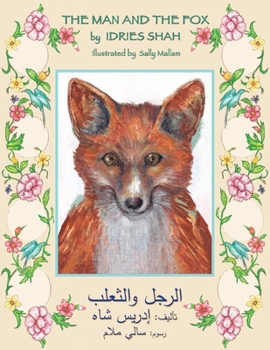 Paperback The Man and the Fox: English-Arabic Edition Book