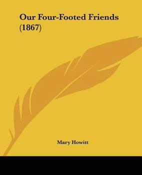 Paperback Our Four-Footed Friends (1867) Book