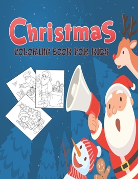 Paperback Christmas Coloring Book for Kids: Easy and Cute Christmas Holiday Coloring Designs for Toddlers & Kids Book