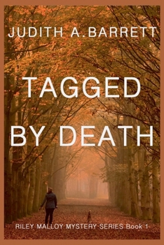 Tagged by Death - Book #1 of the Riley Malloy