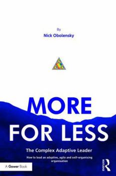 Paperback More for Less: The Complex Adaptive Leader Book