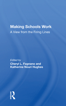 Paperback Making Schools Work: A View from the Firing Lines Book