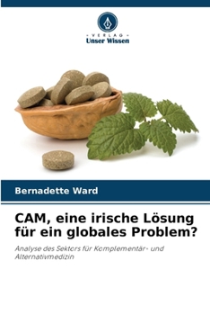 CAM, eine irische Lösung für ein globales Problem? (German Edition)
