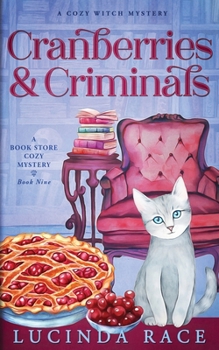 Cranberries and Criminals: A Paranormal Witch Cozy Mystery (A Book Store Cozy Mystery)