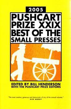 Paperback The Pushcart Prize XXIX: Best of the Small Presses 2005 Edition Book