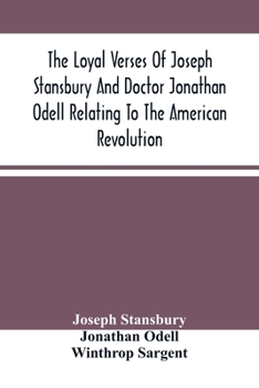The Loyal Verses of Joseph Stansbury and Doctor Jonathan Odell