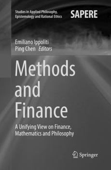 Paperback Methods and Finance: A Unifying View on Finance, Mathematics and Philosophy Book