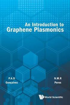 Paperback An Introduction to Graphene Plasmonics Book