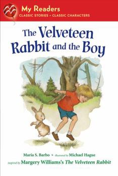 Hardcover The Velveteen Rabbit and the Boy Book