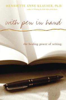 Paperback With Pen in Hand: The Healing Power of Writing Book