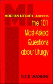 Paperback Modern Liturgy Answers the 101 Most-Asked Questions about Liturgy Book