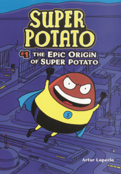 Epic Origin of Super Potato