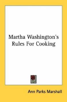 Martha Washington's Rules For Cooking