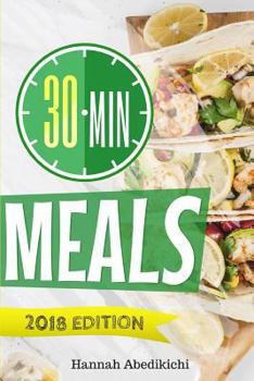 Paperback 30 Minute Meals: Quick and Easy Recipes You Will Love Book