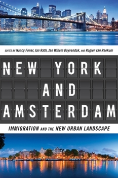 Paperback New York and Amsterdam: Immigration and the New Urban Landscape Book
